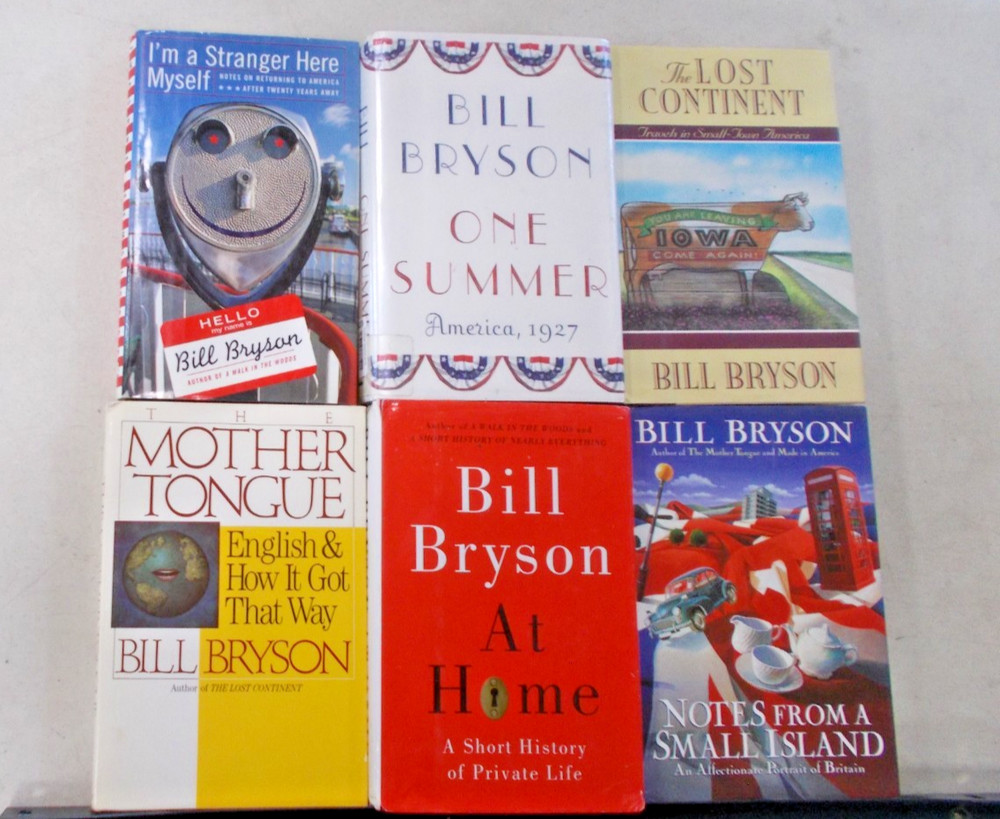 6 BILL BRYSON # HC W/DJ STRANGER SMALL ISLAND SUMMER MOTHER TONGUE LOST HOME