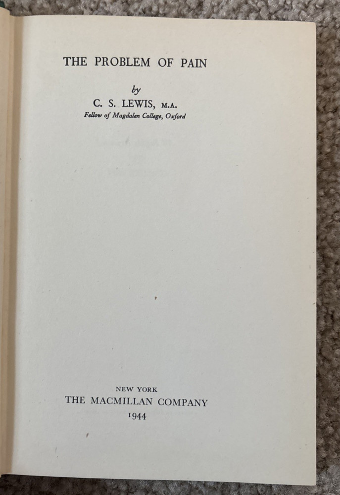 The Problem of Pain by C.S. Lewis – The Macmillan Co. 1944 HC