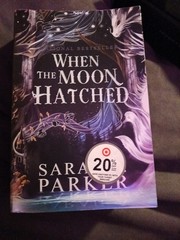 softcover (paperback) edition of „When the Moon Hatched” by Sarah A. Parker, the