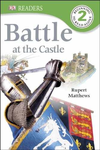DK Readers L2: Battle at the Castle – Hardcover, by Matthews Rupert – Acceptable