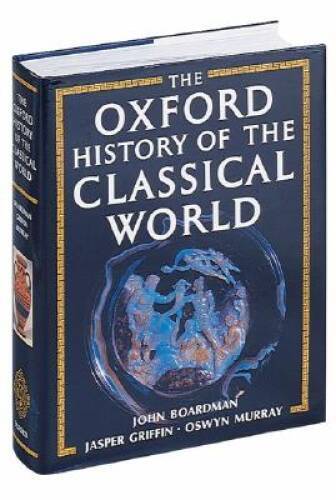 The Oxford History of the Classical World – Hardcover – VERY GOOD