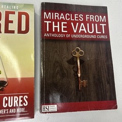 Miracles from the Vault Anthology of Underground Cures & Cured 81 Natural Cures