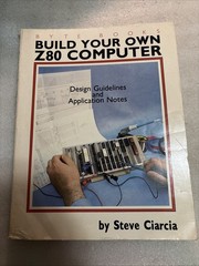 RARE Build Your Own Z80 Computer By Ciarcia 1981 VTG Circuit Cellar BYTE Book