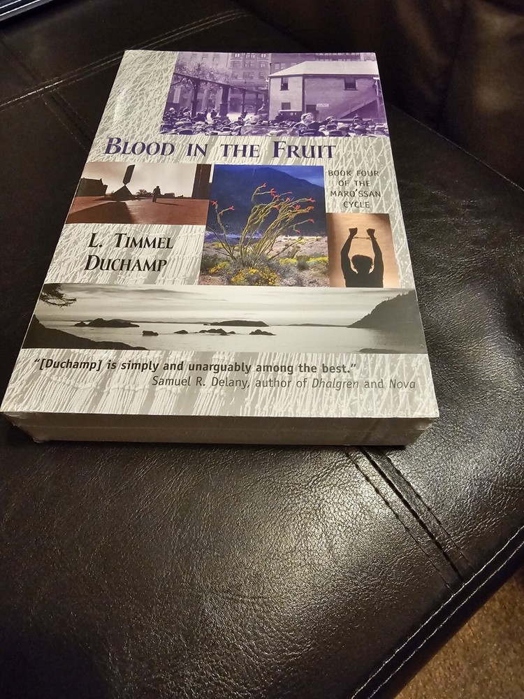 Blood In The Fruit By L. Timmel Duchamp Sealed