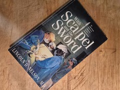 With Scapel And The Sword By Lincoln D Nelson, M.D. (SIGNED) Rare