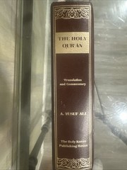 The Holy Qur’an Translated by Abdullah Yusuf Ali