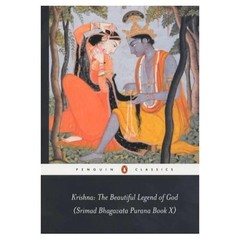 Krishna: the Beautiful Legend of God: (Srimad Bhagavata Purana Book X) (Peng…