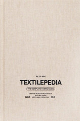 Textilepedia: the Complete Fabric Guide