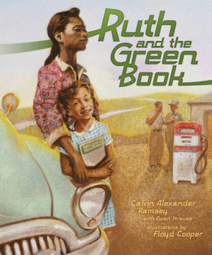 Ruth and the Green Book – Library Binding By Ramsey, Calvin Alexander – GOOD