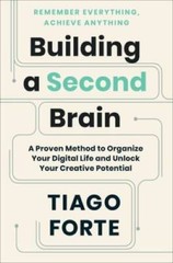 Building a Second Brain: A Proven Method to Organize Your Digital Li – VERY GOOD