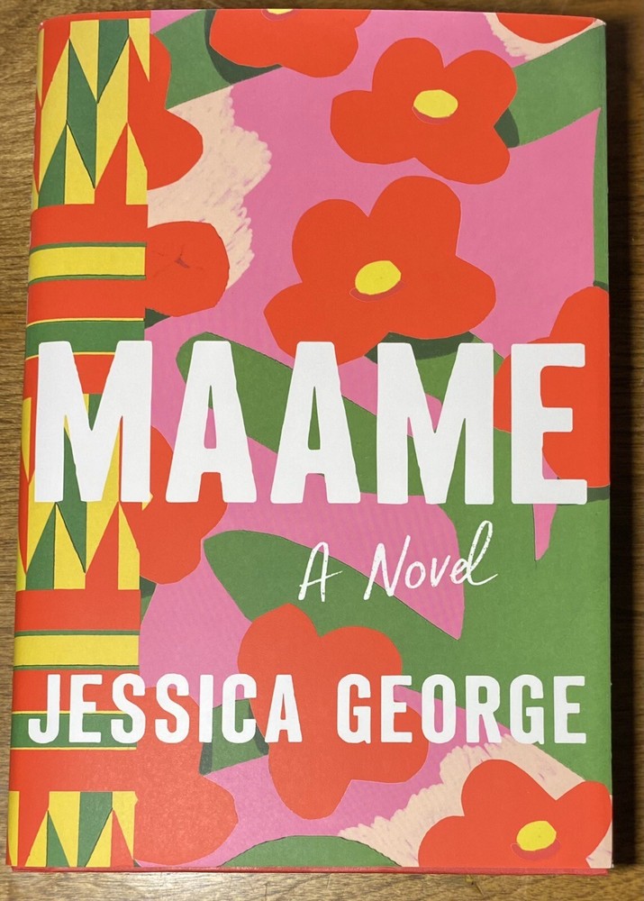 *SIGNED* Maame by Jessica George Debut Novel 1st Edition/ 1st Printing 2023 HCDJ