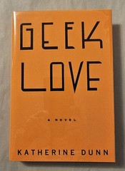 Geek Love by Katherine Dunn – 1989 Knopf – 1st/1st – Exceptional copy / Unread