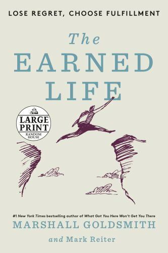 The Earned Life: Lose Regret, Choose Fulfil- 9780593559123, paperback, Goldsmith