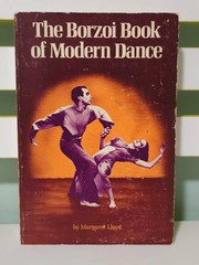 The Borzoi Book of Modern Dance! 1974 Book by Margaret Lloyd