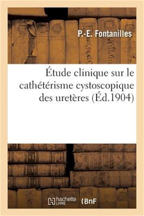 �tude Clinique Sur Le Cath�t�risme Cystoscopique Des Uret�res: Valeur Diagnostiq