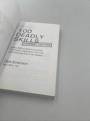 100 Deadly Skills: A Navy Seal’s Guide To Crushing Your Enem…