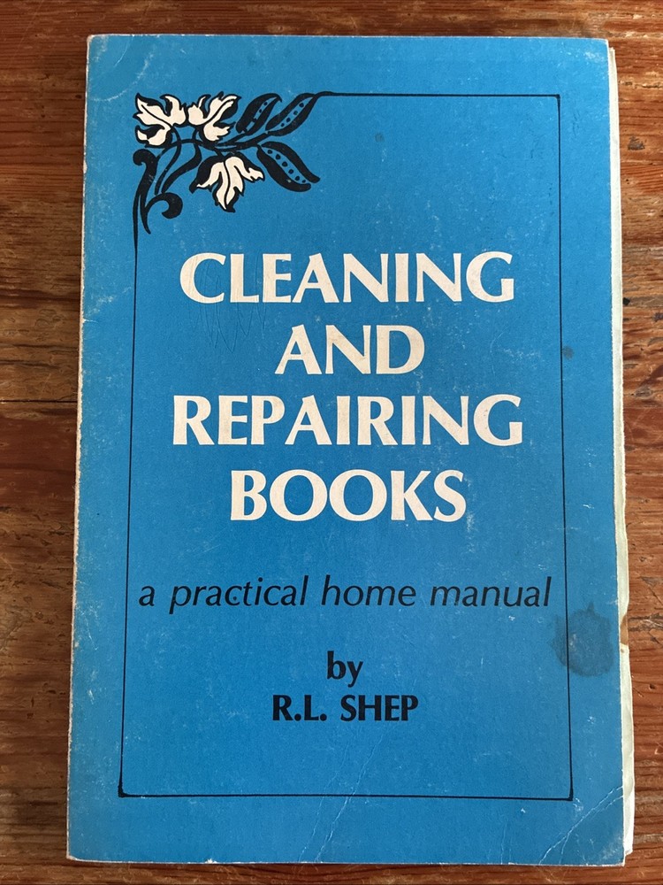 Cleaning and Repairing Books (1980) R. L. Shep a practical home manual pb