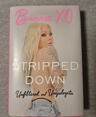 Bunnie XO Stripped Down Unfiltered and Unapologetic Hardcover Biography Book
