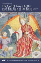 „The God of Love’s Letter” and „The Tale of the Rose”: A Bilingual Edition…