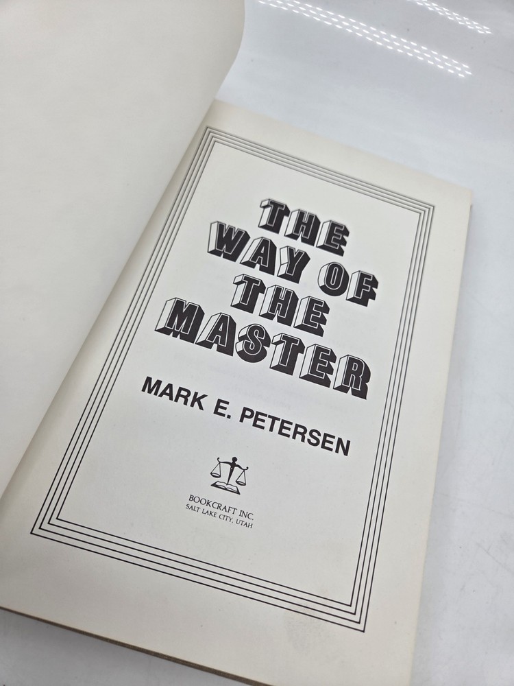 The Way Of The Master HC 4th Print 1975 Mark E Petersen Religious Book