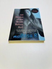 100 Strokes of the Brush Before Bed Paperback Melissa P.
