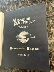 Missouri Pacific in Color Vol 1 -2 The Era of the EAGLES by Jim Boyd 1st Print