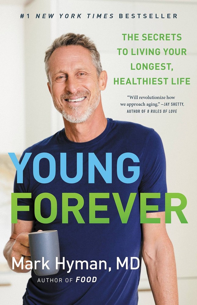 Young Forever: The Secrets to Living Your Longest, Healthiest Life (The Dr. …