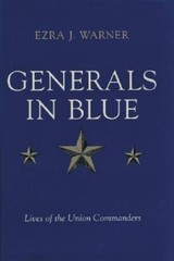 Generals in Blue: Lives of the Union Commanders – Paperback – VERY GOOD