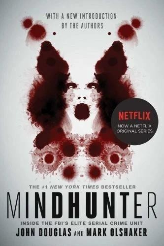 Mindhunter: Inside the FBI’s Elite Serial Crime Unit