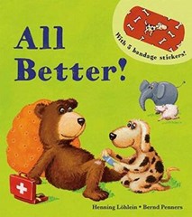 All Better! – Board book By Henning Lohein – GOOD