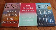 3 by Viktor E Frankl Man’s Search for Meaning, Will to Meaning, Yes to Life