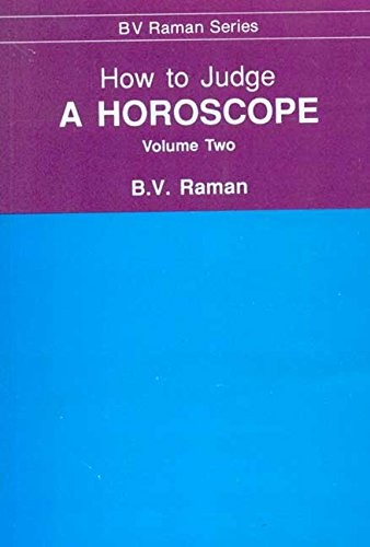 How to Judge a Horoscope, Vol. 2 By Raman, B. V. B. V. Raman,