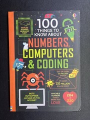 100 Things to Know about Numbers, Computers and Coding IR by Alex et Al Frith…
