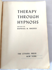 Therapy Through Hypnosis 1963 PB Case Histories Hypnotism has Cured Anxiety