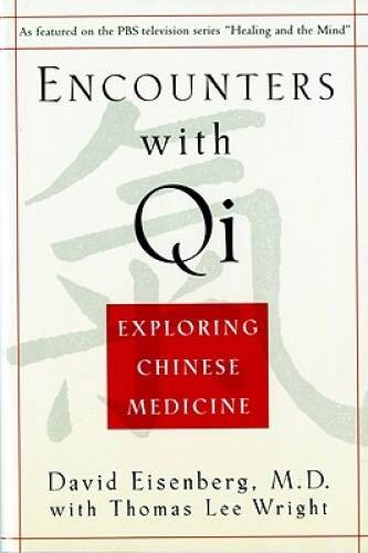 Encounters with Qi: Exploring Chinese Medicine – Paperback – GOOD