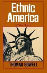 Ethnic America by Sowell, Thomas