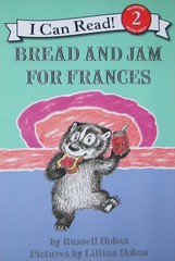 Bread and Jam for Frances: A Classic Funny Story for Children (Ages 4-8) (I …