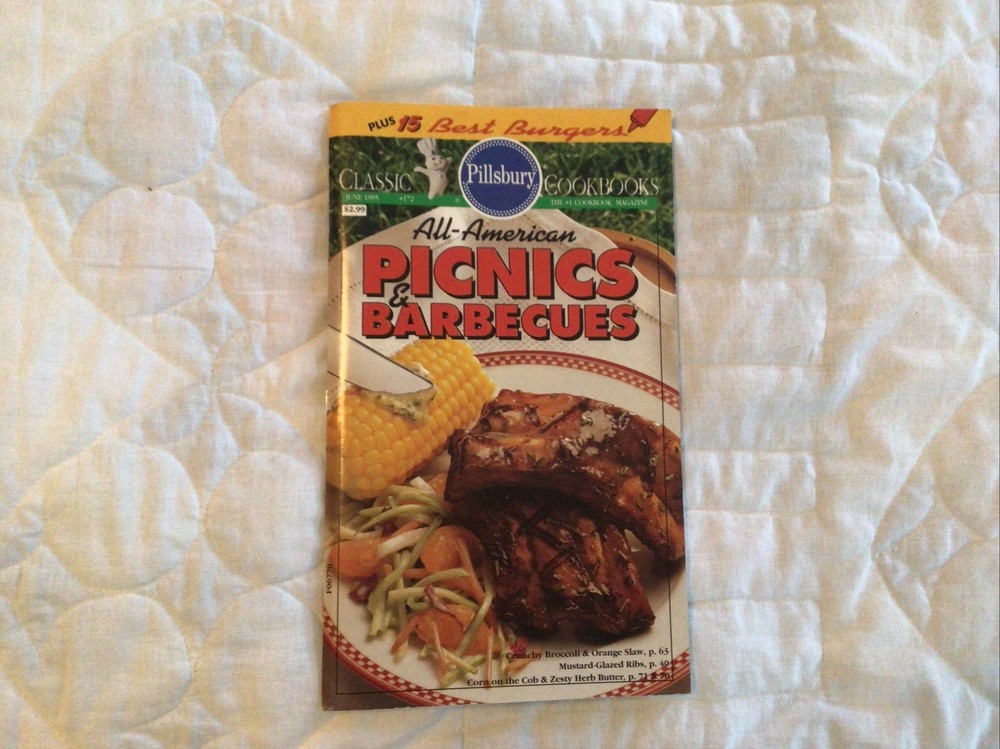 Pillsbury Classics Cookbook ALL American Picnics & Barbecues #172 1995 94 Pages