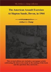 The American Assault Exercises At Slapton Sands, Devon, in 1944 (Paperback or So