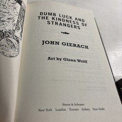 Dumb Luck and the Kindness of Strangers by John Gierach (2020, HC) Signed Ed