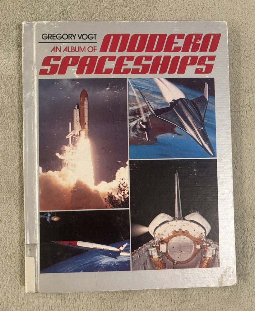 AN ALBUM OF MODERN SPACESHIPS by Gregory Vogt 1987 HC