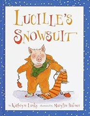 Lucille’s Snowsuit Library Binding Kathryn Lasky