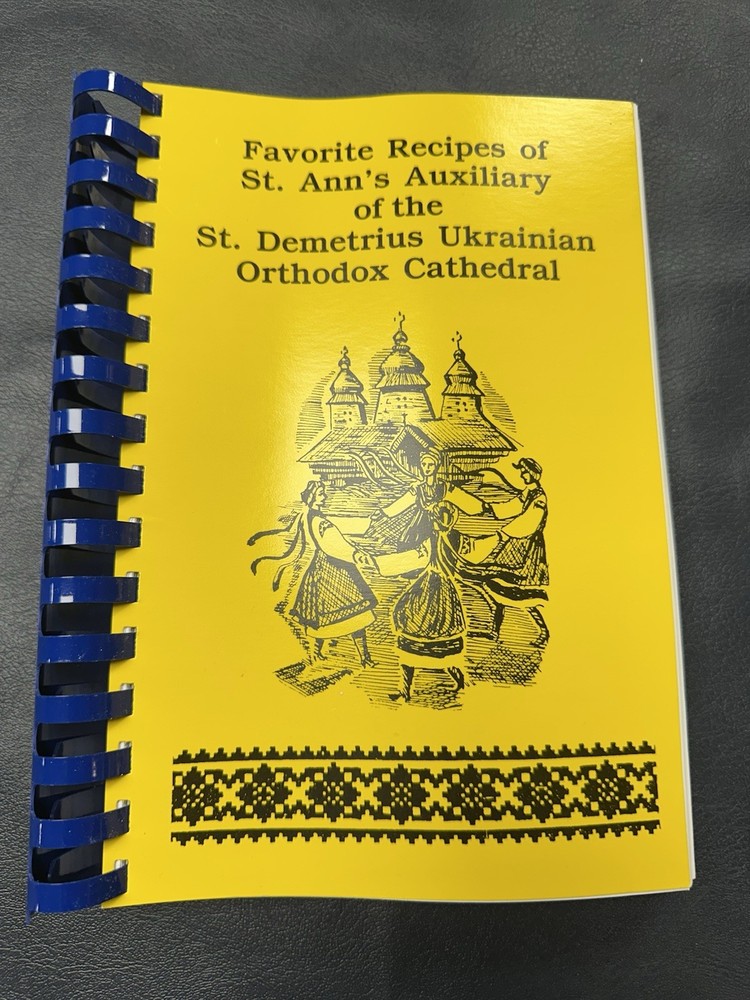 St. Demetrius Ukrainian Orthodox Cathedral Favorite Recipes Cook Book