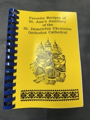 St. Demetrius Ukrainian Orthodox Cathedral Favorite Recipes Cook Book