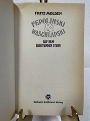 Fepolinski & Waschlapski:auf d. berstenden Stern. Ein Goldmann-Taschenbuch, 1976
