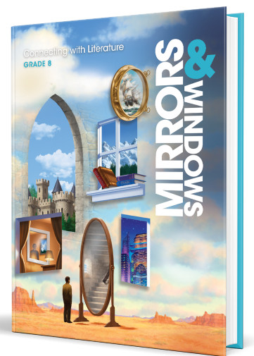 MIRRORS & WINDOWS: CONNECTING With LITERATURE (GRADE 8) HB (9781533836656) LN