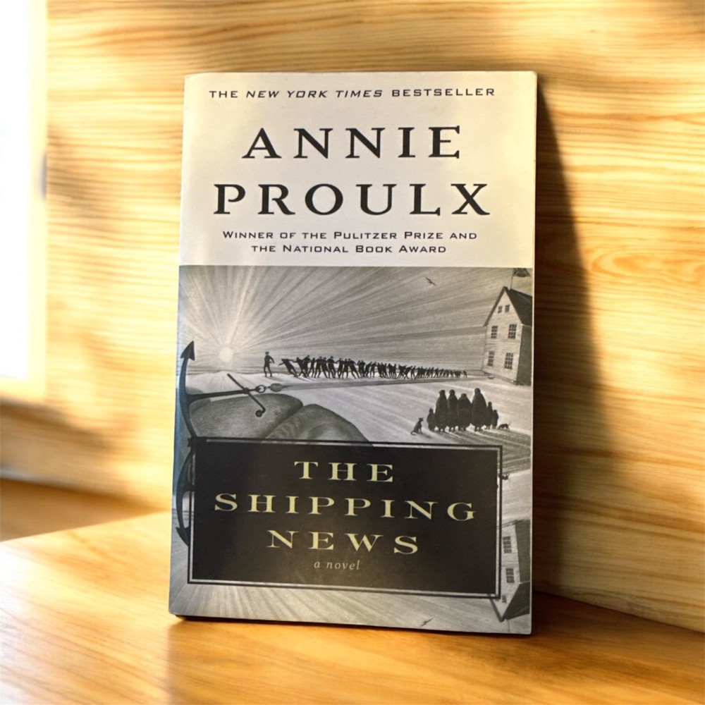 The Shipping News by Annie Proulx – Pulitzer Prize–Winning Novel – Trade Paperba