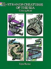 Strange Creatures of the Sea Coloring Book – Paperback By Hunter, Llyn – GOOD
