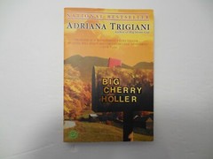 Big Cherry Holler by Adriana Trigiani, 2002, 1st Ed, 3rd Pr, Signed, PB, VG