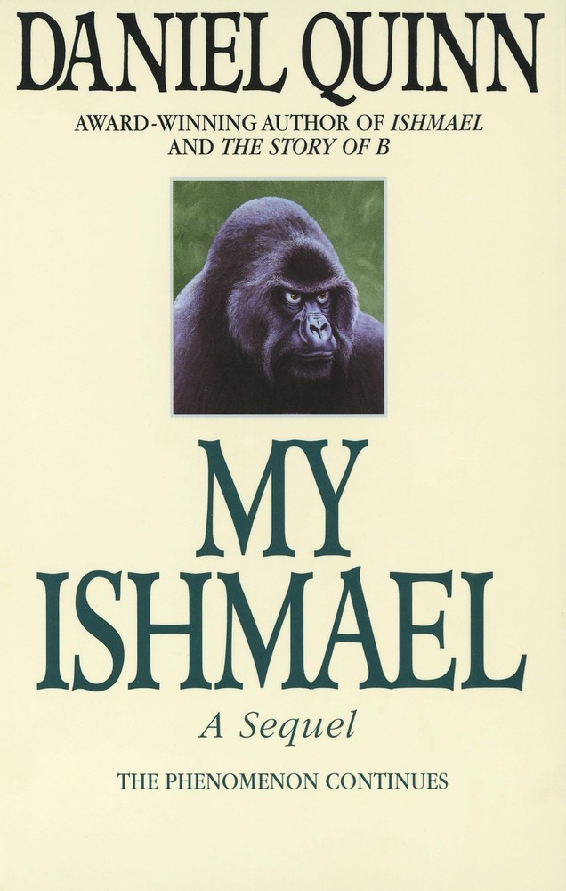 My Ishmael (Ishmael Series) – paperback Quinn, Daniel